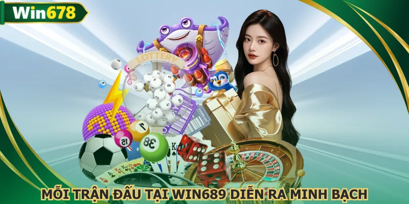 Kèo cược và thông tin trận đấu WIN678 diễn ra minh bạch